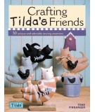 Crafting Tilda's Friends, 30 unique and adorable sewing creations - Tone Finnanger di Tilda David & Charles - 1