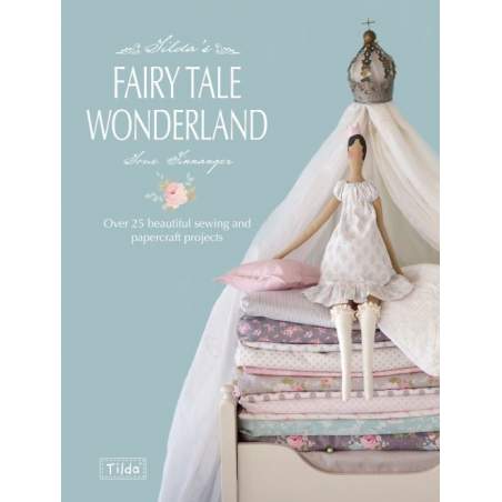 Tilda's Fairy Tale Wonderland - 160 pagine David & Charles - 1