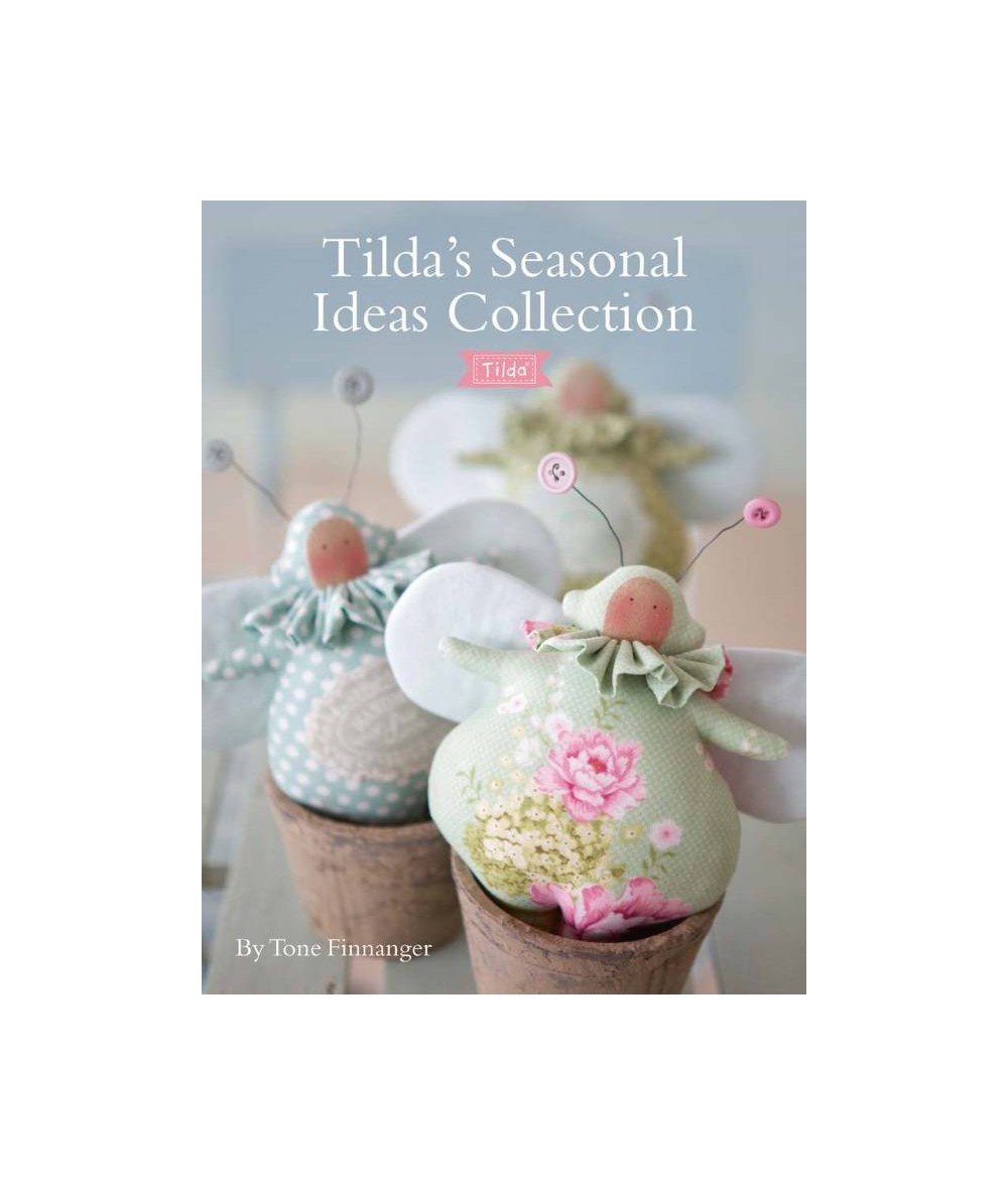 Tilda's Seasonal Ideas Collection by Tone Finnanger David & Charles - 1