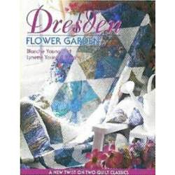 Dresden - Flower Garden C&T Publishing - 1
