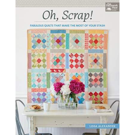 Oh, Scrap! - Fabulous Quilts That Make the Most of Your Stash Martingale - 1