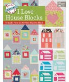 Block-Buster Quilts - I Love House Blocks, 14 Quilts from an All-Time Favorite Block Martingale - 1