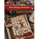 Sew Many Notions - Wonderful Wool Appliques, Simple Stitcheries, and More Martingale - 1