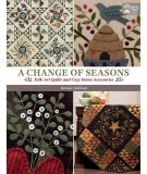 A Change of Seasons - Folk-Art Quilts and Cozy Home Accessories - Martingale - 112 pagine Martingale - 1