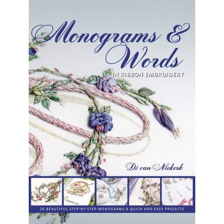 Monograms and Words- in Ribbon Embroidery by Di Van Niekerk Search Press - 1