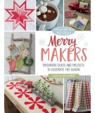 Moda All-Stars - Merry Makers - Patchwork Quilts and Projects to Celebrate the Season Martingale - 1