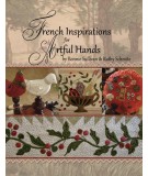 French Inspirations for Artful Hands, Bonnie Sullivan e Kathy Schmitz Kathy Schmitz Studio - 1