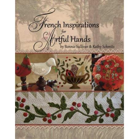 French Inspirations for Artful Hands, Bonnie Sullivan e Kathy Schmitz Kathy Schmitz Studio - 1