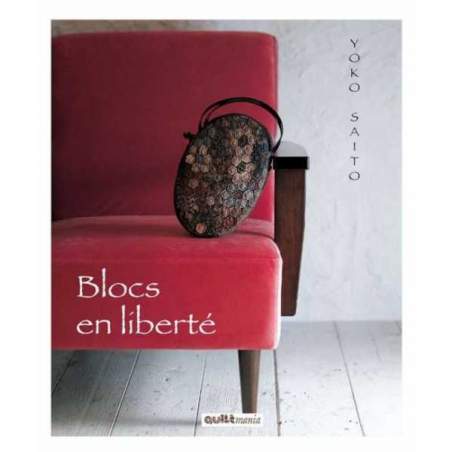 Yoko Saito Blocs en Liberté QUILTmania - 1