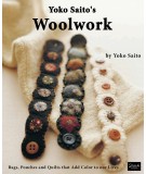 Yoko Saito’s Woolwork - 96 pagine Stitch Publications - 1