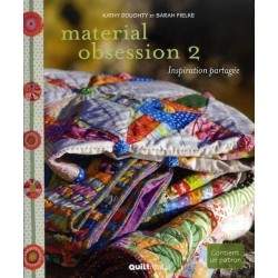 Material Obsession 2, Kathy Doughty et Sarah Fielke QUILTmania - 1