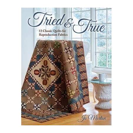 Tried & True : 13 Classic Quilts for Reproduction Fabrics, Jo Morton - Martingale Martingale - 1