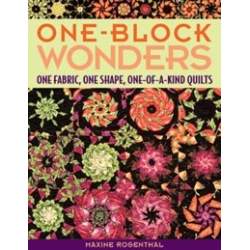 One Block Wonders, One Fabric, One Shape, One-of-a-Kind Quilts by Maxine Rosenthal Search Press - 1