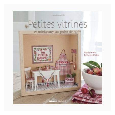 Mango Pratique, Petites vitrines et miniatures au point de croix di Marie-Anne Réthoret-Mélin