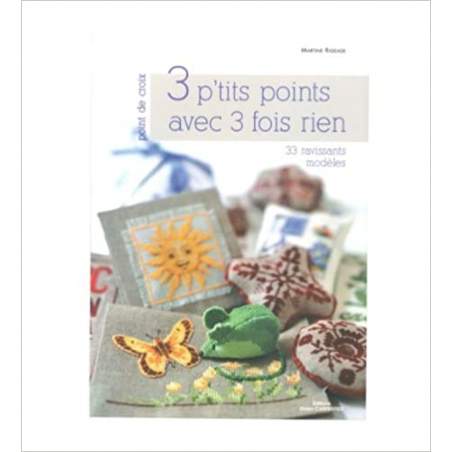 3 P'tits Points Avec 3 Fois Rien di Martine Rigeade