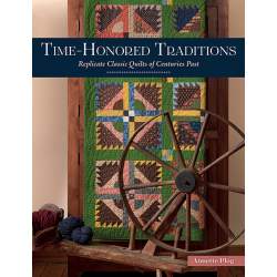 Time-Honored Traditions - Replicate Classic Quilts of Centuries Past by Annette Plog Martingale - 1