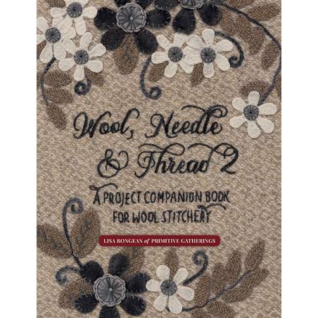 Wool, Needle & Thread 2 - A Project Companion Book for Wool Stitchery - by Lisa Bongean - Martingale