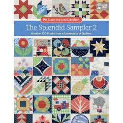 The Splendid Sampler 2 - Another 100 Blocks from a Community of Quilters - by Pat Sloan & Jane Davidson Martingale - 7