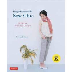 Happy Homemade Sew Chic - Yoshiko Tsukiori Tuttle Publishing - 1