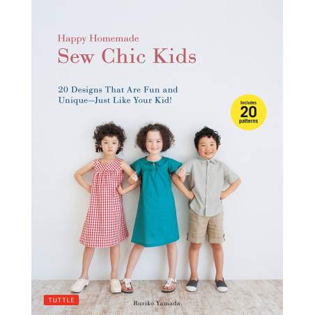 Happy Homemade Sew Chic Kids, 20 designs that are fun and unique - Just like your kid! by Ruriko Yamada Search Press - 1