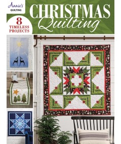 Christmas Quilting, 8 timeless projects by Annie's Quilting