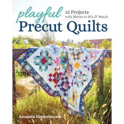 Playful Precut Quilts, 15 projects with blocks to mix & match by Amanda Niederhauser Search Press - 1