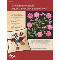 A New Dimension in Wool Appliqué - Baltimore Album Style by Deborah Gale Tirico C&T Publishing - 2