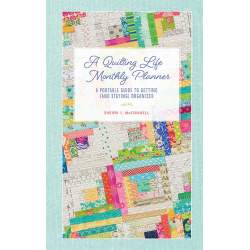 A Quilting Life Monthly Planner - A Portable Guide to Getting (and Staying) Organized by Sherri L. McConnell Martingale - 1