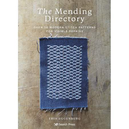 The Mending Directory, Over 50 modern stitch patterns for visible repairs by Erin Eggenburg Search Press - 1