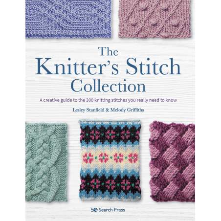 The Knitter’s Stitch Collection by Lesley Stanfield & Melody Griffiths