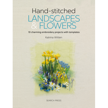 Hand-stitched Landscapes & Flowers - by Katrina Witten