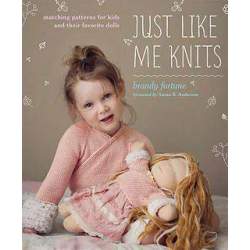 Just Like Me Knits: Matching Patterns for Kids and Their Favorite Dolls Potter Craft - 1