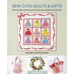 Sew Cute Quilts and Gifts by Atsuko Matsuyama Zakka Workshop - 1