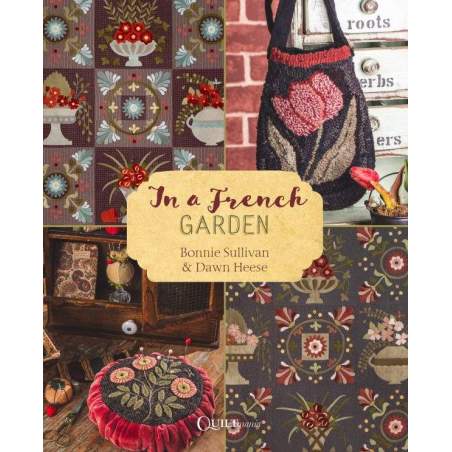 In a French Garden by Bonnie Sullivan & Dawn Heese QUILTmania - 1