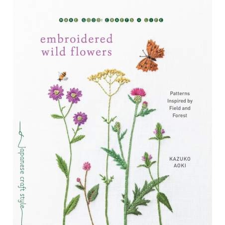 Embroidered Wild Flowers Patterns Inspired by Field And Forest By Kazuko Aoki Roost Books - 1