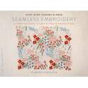 Seamless Embroidery: 42 Projects and Patterns to Explore the Magic of Repeating Designs by Yumiko Higuchi Roost Books - 1