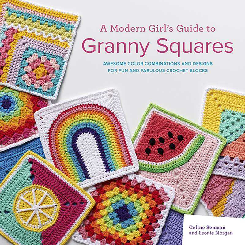 A Modern Girl’s Guide to Granny Squares, by Celine Semaan e Leonie Morgan Search Press - 1