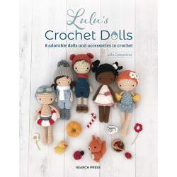 Lulu's Crochet Dolls - 8 adorable dolls and accessories to crochet, by Lulu Compotine Search Press - 1