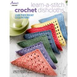 Learn-a-Stitch Crochet Dishcloths - Learn 7 new crochet stitch patterns!, by Lena Skvargerson Search Press - 1