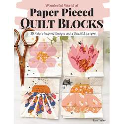 Wonderful World of Paper-Pieced Quilt Blocks - 30 Nature-Inspired Designs and Beautiful Sampler, di Liza Taylor Search Press - 1